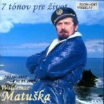 7 tónov pre život…