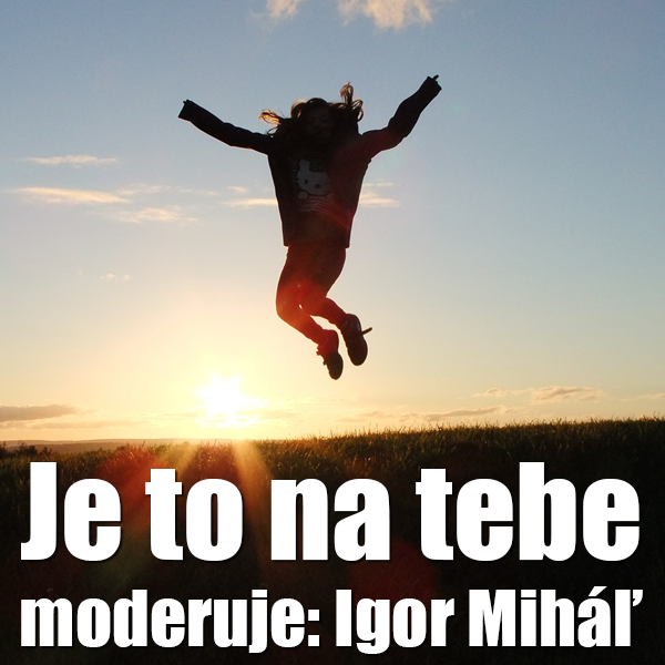 Je to na tebe 1