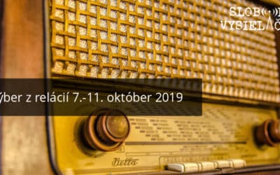 Týždenný výber z relácií z 07.-11. október 2019