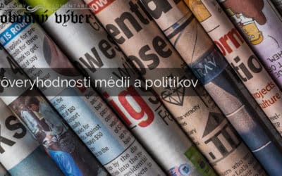 O dôveryhodnosti médií a politikov
