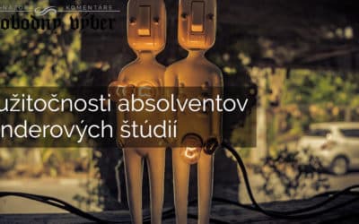 O užitočnosti absolventov genderových štúdií