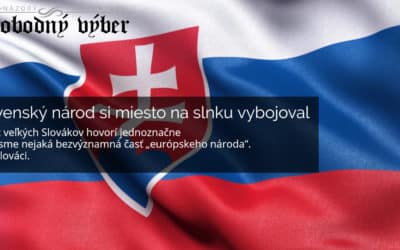Slovenský národ si miesto na slnku vybojoval.